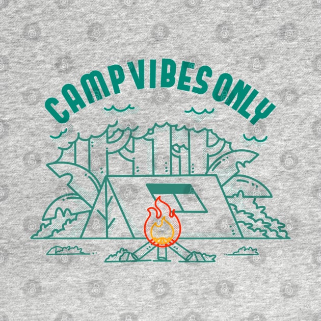 Camp Vibes Only by Artthree Studio